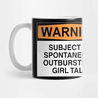 Warning Outbursts Of Girl Talk Mug